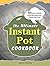 The Ultimate Instant Pot Cookbook by James Huntley
