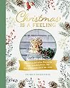 Christmas is a feeling: Weihnachtliche Rezepte und Geschichten für die schönste Zeit im Jahr: Lebkuchen, Spritzgebäck, Rouladen, Kartoffelsalat, veganes ... Weihnachtsmenü, Glühwein (German Edition) Christmas is a feeling: Weihnachtliche Rezepte und Geschichten für die schönste Zeit im Jahr: Lebkuchen, Spritzgebäck, Rouladen, Kartoffelsalat, veganes ... Weihnachtsmenü, Glühwein (German Edition)