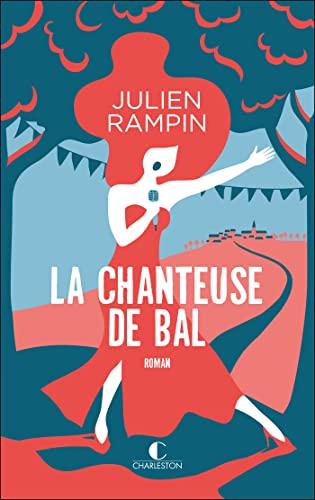 La Chanteuse de bal (Kindle Edition)