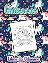 Unicorno Libro da Colorare: Incantevoli Unicorni da Colorare per Bambini dai 4 - 8 Anni / Un libro di attività carino per bambini e bambine . (Italian Edition)