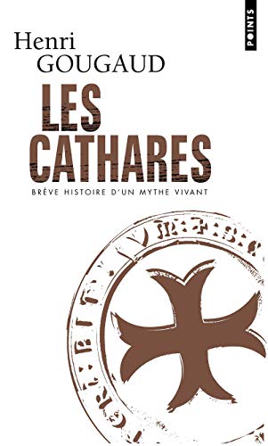 Les Cathares: Brève histoire d'un mythe vivant (Mass Market Paperback)