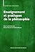 Enseignement et pratiques et philosophie (Etudes sur l'éducation) (French Edition)