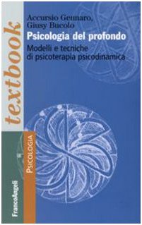 Psicologia del profondo. Modelli e tecniche di psicoterapia psicodinamica (Paperback)