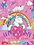 Unicorn Coloring Book For Kids Ages 4 - 8: Beautiful Unicorns, Rainbows, Butterflies, Flowers, Bees, and More..