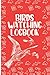 Bird Watching Log Book: Organized Bird Watching Journal and Notebook With A Section To Record Date, Location, Weather… - Perfect Gift for Bird Lovers ... Watcher - Bird Watching Trip Logbook journal