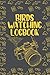Bird Watching Log Book: Organized Bird Watching Journal and Notebook With A Section To Record Date, Location, Weather… - Perfect Gift for Bird Lovers ... Watcher - Bird Watching Trip Logbook journal