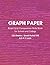 Graph Paper Composition Note Book by Anirban Bose