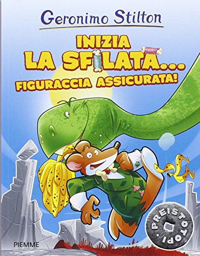 I prestotopi - Inizia la sfilata...figuraccia assicurata (Paperback)
