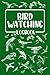 Bird Watching Log Book: Organized Bird Watching Journal and Notebook With A Section To Record Date, Location, Weather… - Perfect Gift for Bird Lovers ... Watcher - Bird Watching Trip Logbook journal