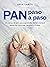 Pan paso a paso: Un curso d...