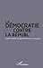 La démocratie contre la Rép...