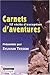 Carnets d'aventures 2007 : Avec la Guilde européenne du raid: Grands caractères