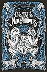 Les Trois Malla-Moulgars by Walter de la Mare