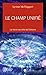 Le champ unifié: La force secrète de l'univers