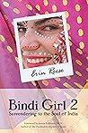 Bindi Girl 2: Surrendering to the Soul of India (Soul of India Trilogy) Bindi Girl 2: Surrendering to the Soul of India (Soul of India Trilogy)