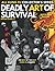 Deadly Art of Survival Magazine Dragon Edition #4 All Kung fu Collector's Series: #1 Martial Arts Magazine Worldwide, MMA, Traditional Karate, Kung fu, Goju Ryu, and More