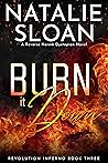 Burn it Down by Natalie Sloan