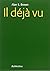 Il déjà vu by Alan S. Brown
