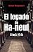 El legado de Ha-neul by Hernán Morgenstern El legado de Ha-neul by Hernán Morgenstern
