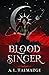 Blood Singer (Inheritance o...