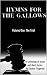 Hymns For the Gallows: Volu...