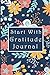 Start With Gratitude Journal