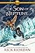 The Heroes of Olympus Series - The Son of Neptune