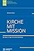 Kirche mit Mission: Gesamme...