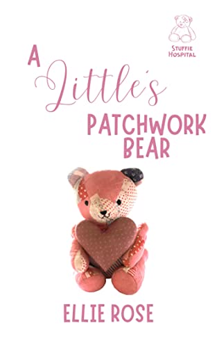 A Little's Patchwork Bear (Stuffie Hospital #5)