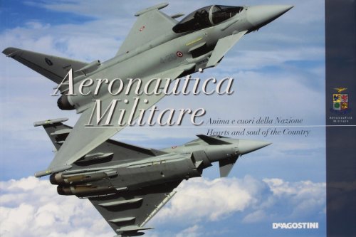 Aeronautica militare. Anima e cuori della nazione-Hearts and soul of the Country (Hardcover)