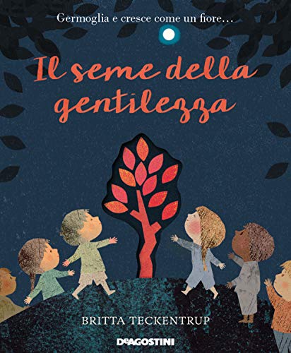 Il Seme della Gentilezza (Hardcover)