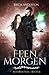 Feenmorgen: Ein Urban Fantasy Roman mit Herz (Die sechsteilige ASTORA FILES-Reihe 6) (Astoria Files) (German Edition)