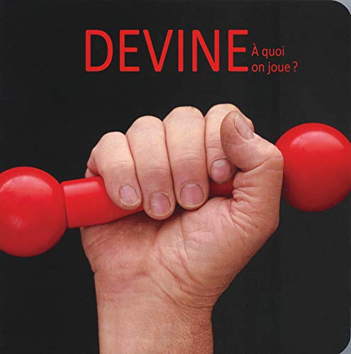 Devine: À quoi on joue ? (Hardcover)