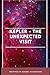 Kepler- The unexpected visit