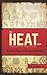 The HEAT Book: Hostile Environment Awareness Training - A Safety Resource for Humanitarians