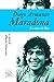 Diego Armando Maradona. La ...