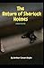 The Return of Sherlock Holmes: Arthur Conan Doyle (Mystery, Detective novel) [Annotated]