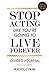 Stop Acting Like You're Going To Live Forever: VOLUME TWO Guided Journal