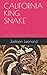 CALIFORNIA KING SNAKE: The ...