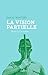 La vision partielle: Ecrits...