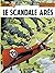 Le Scandale Arès (Lefranc, ...