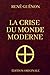 La Crise du Monde Moderne by René Guénon