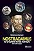 Nostradamus: LE PROPHÈTE DE...