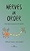 Nerves in Order: The Mainte...