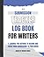 Submission Tracker Logbook For Writers: A journal for authors to Record and track their submissions to publishers