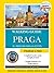 Praga. Il meglio della città. Con cartina by Will Tizard