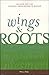 Wings & Roots