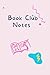 BOOK CLUB NOTES