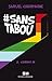 #SANSTABOU Tome 2: Coming in (French Edition)