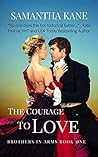 The Courage to Love